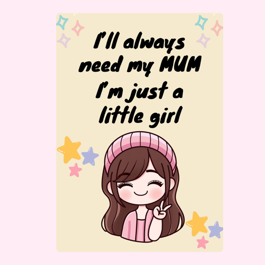 Always Need My Mum