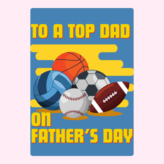 Father's Day card with sports balls for a top dad.