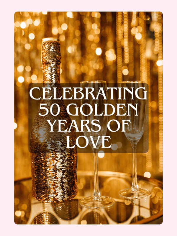 Celebrating 50 Golden Years of Love with champagne and glasses