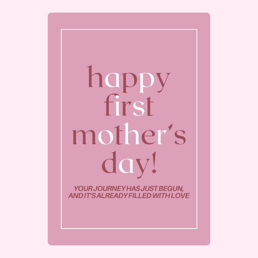 Happy First Mother's Day card, 12_abe5154a-12a6-4ad2-811e-1160ab9f022c.