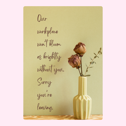 Farewell card with dried roses, Our workplace won't bloom...