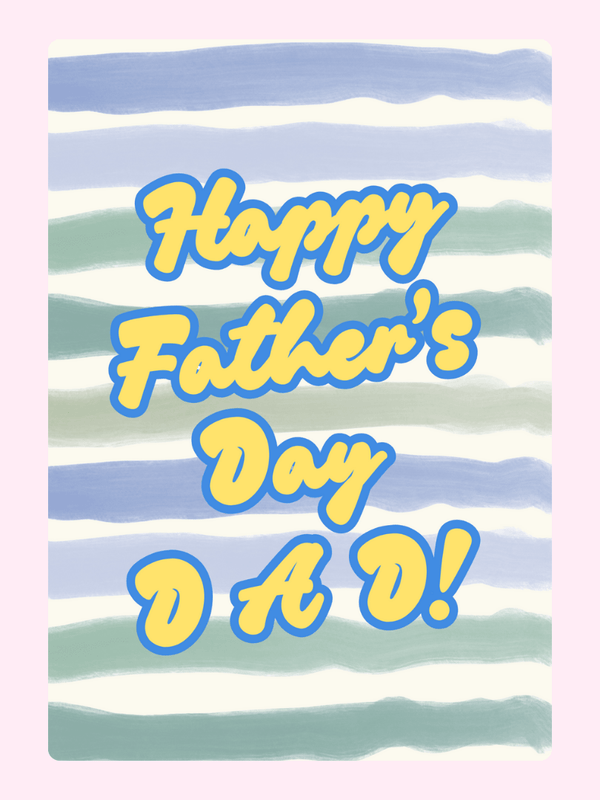 Father's Day card with watercolor stripes and Happy Father's Day DAD!