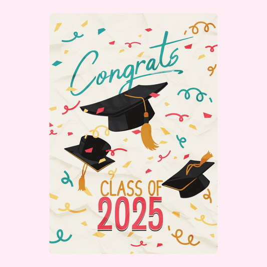 Congrats Class of 2025 graduation graphic