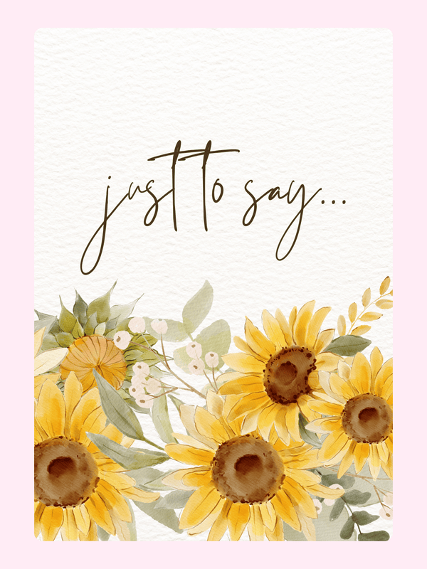Just to say... card with sunflowers
