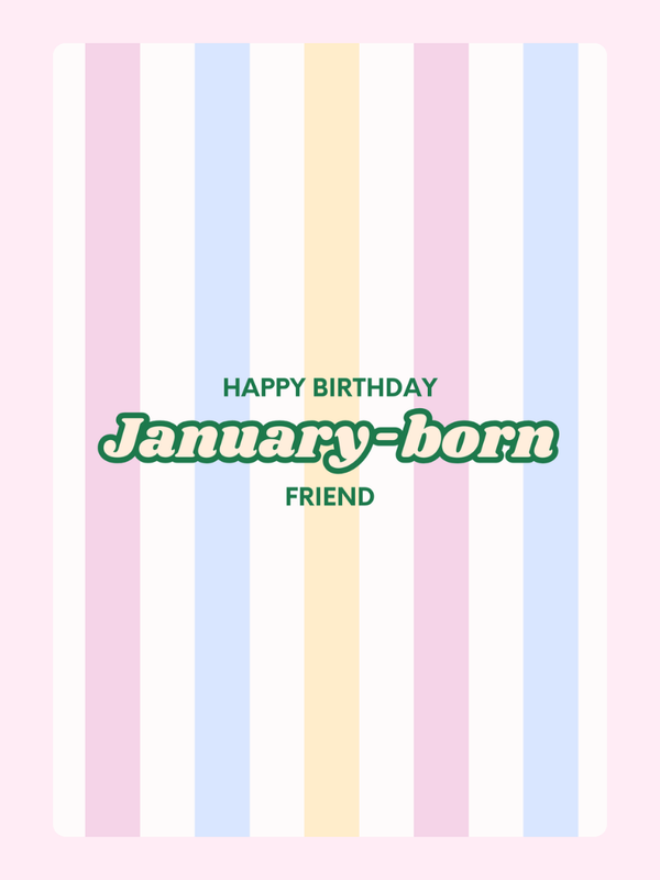 January-born friend birthday card with pastel stripes