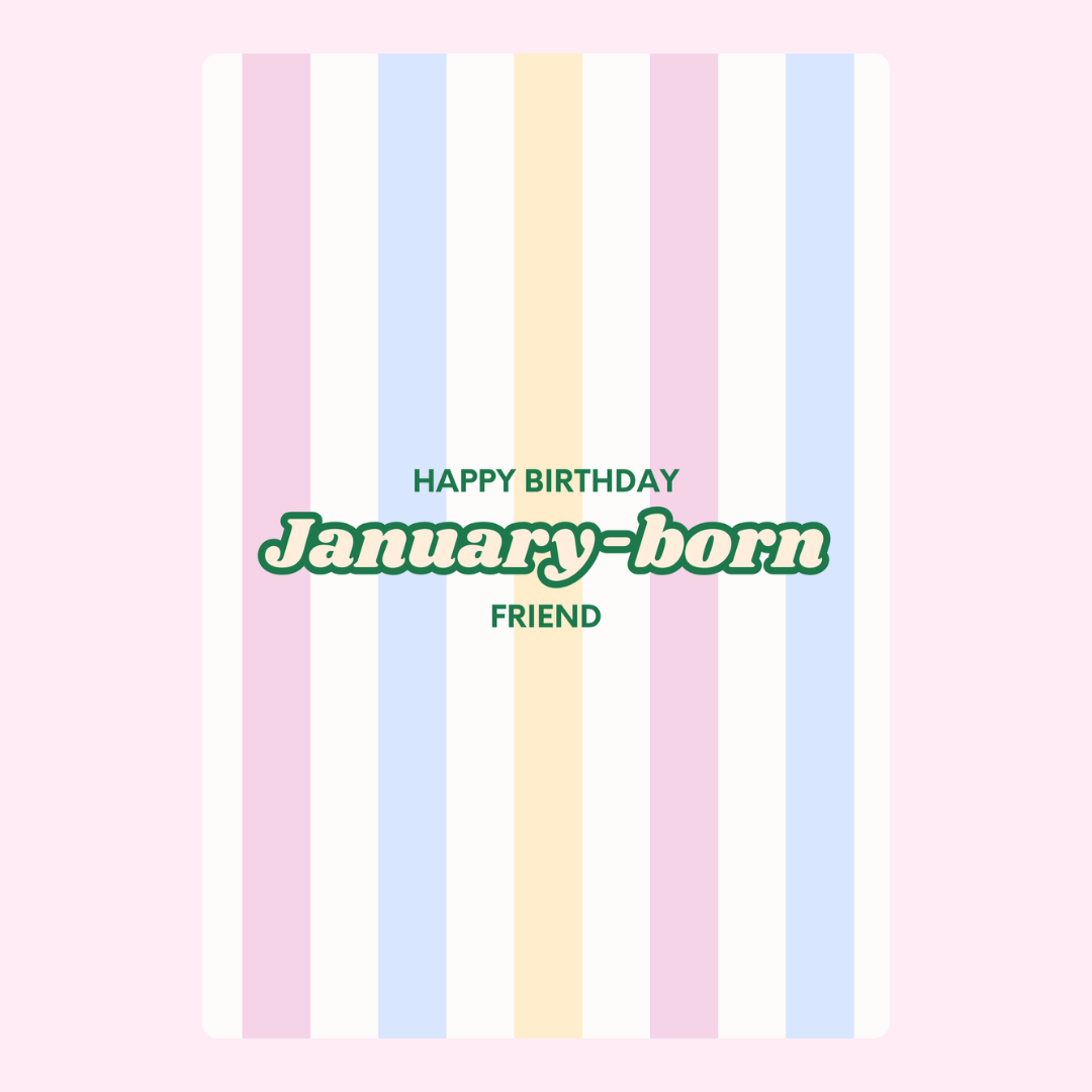 January-born friend birthday card with pastel stripes