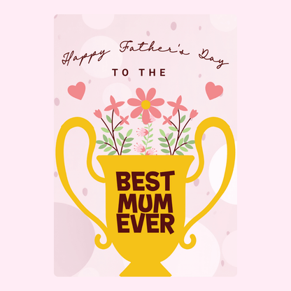 Best Mum Ever trophy