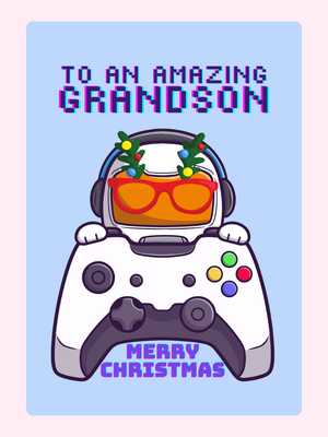 To An Amazing Gamer Grandson