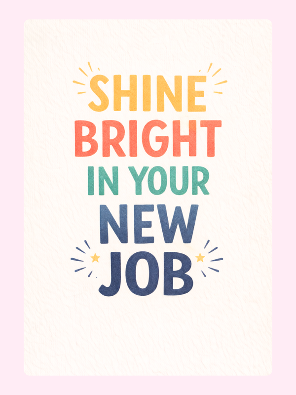 Shine Bright In Your New Job Cake Card, new job