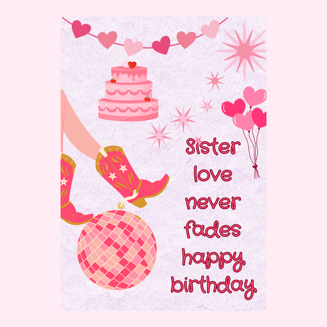 Happy birthday sister card with cake, balloons, and cowboy boots.