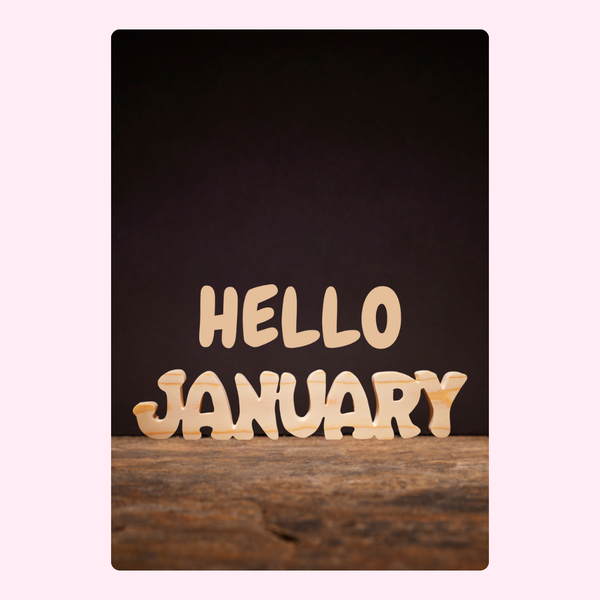 Hello January