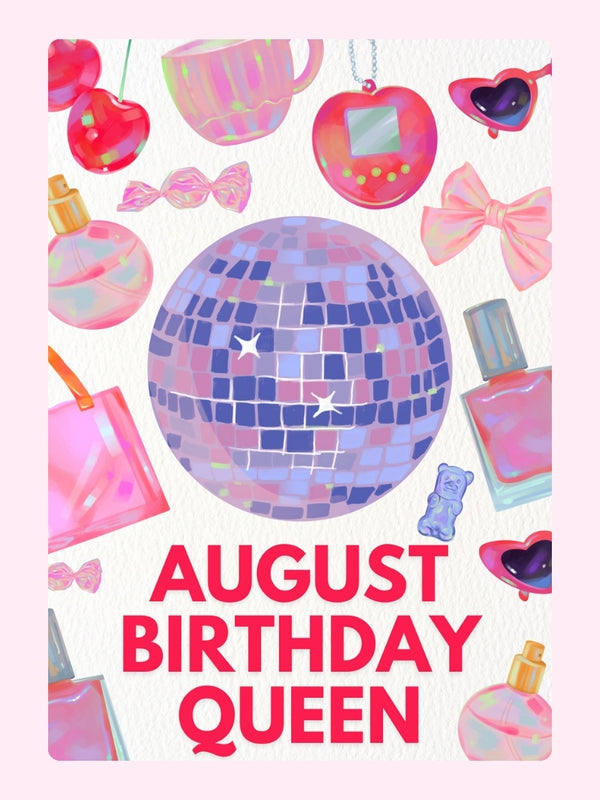 August Birthday Queen Treat Cake Card