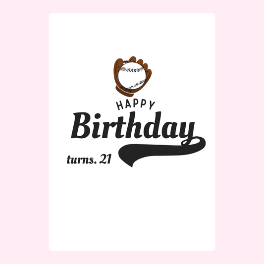 Happy 21st Birthday baseball card.