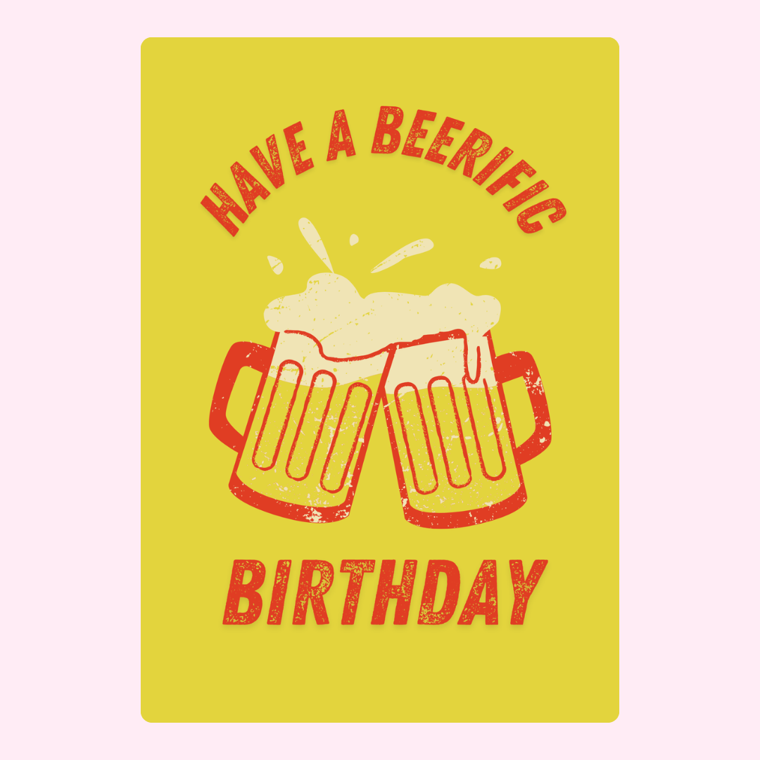 Birthday card with beer mugs, Have a Beerific Birthday