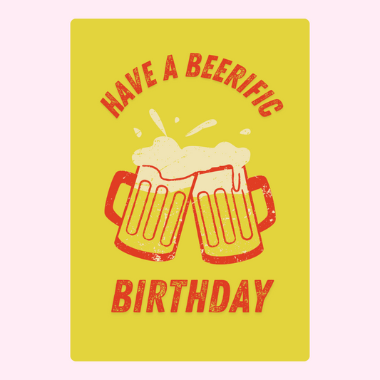 Birthday card with beer mugs, Have a Beerific Birthday