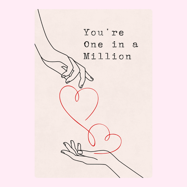 You Are One In A Million