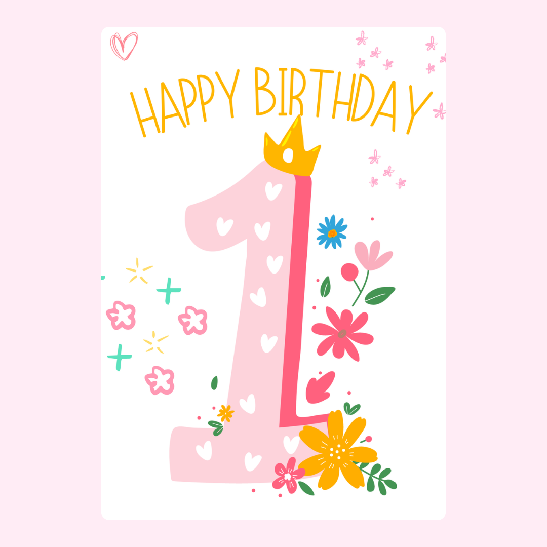1st birthday card with crown and flowers