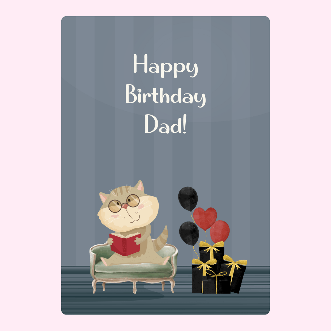 Birthday card for Dad with cat, gifts, and balloons