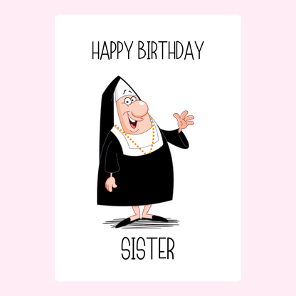Happy Birthday Sister card, cartoon nun