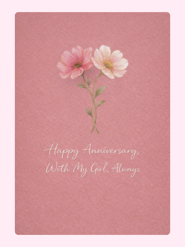 With My Girl Always Anniversary Cake Card, for a girlfriend