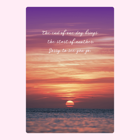 The end of one day brings the start of another