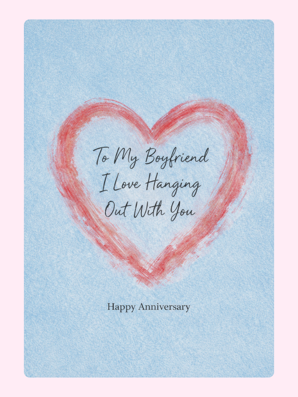 I Love Hanging Out With You Boyfriend Anniversary Cake Card