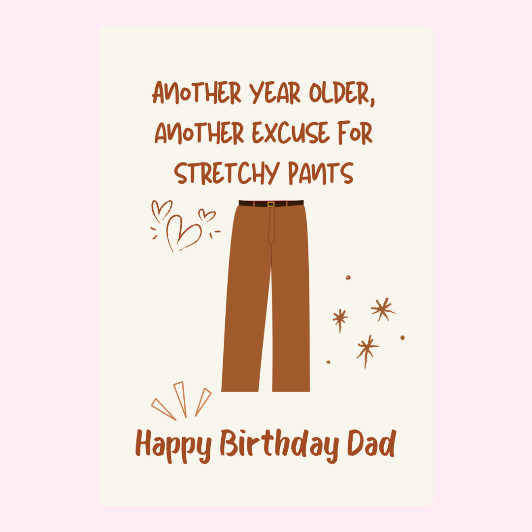 Happy Birthday Dad card with stretchy pants illustration
