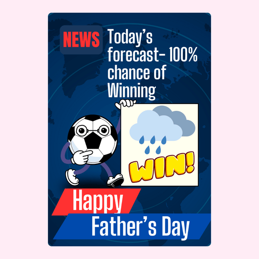 Father's Day winning forecast with soccer ball - 15_959a7bff