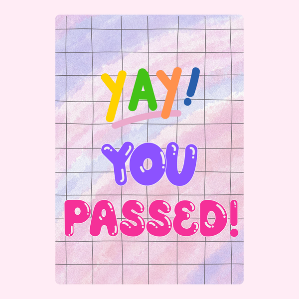 YAY! You Passed!