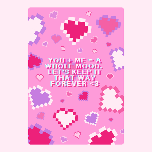 Pixelated hearts Valentine's card with You + Me = Whole Mood message.