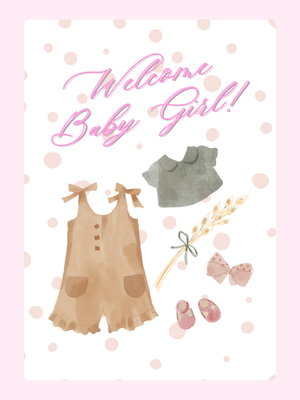 Welcome Baby Girl!