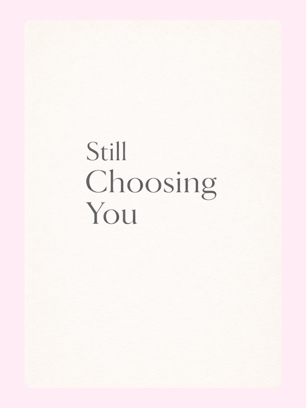 Still Choosing You Cake Card, Valentine's Day