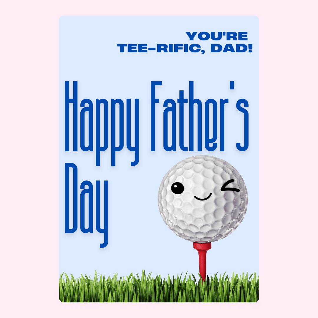 You're Tee-rific, Dad!