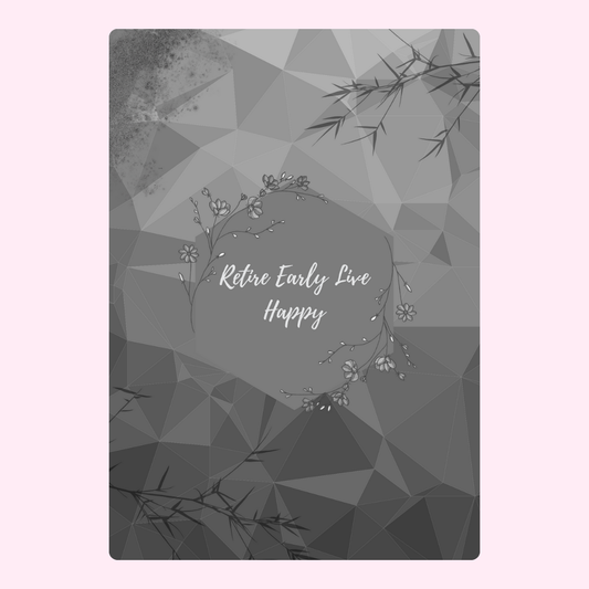 Retire Early Live Happy quote on geometric background