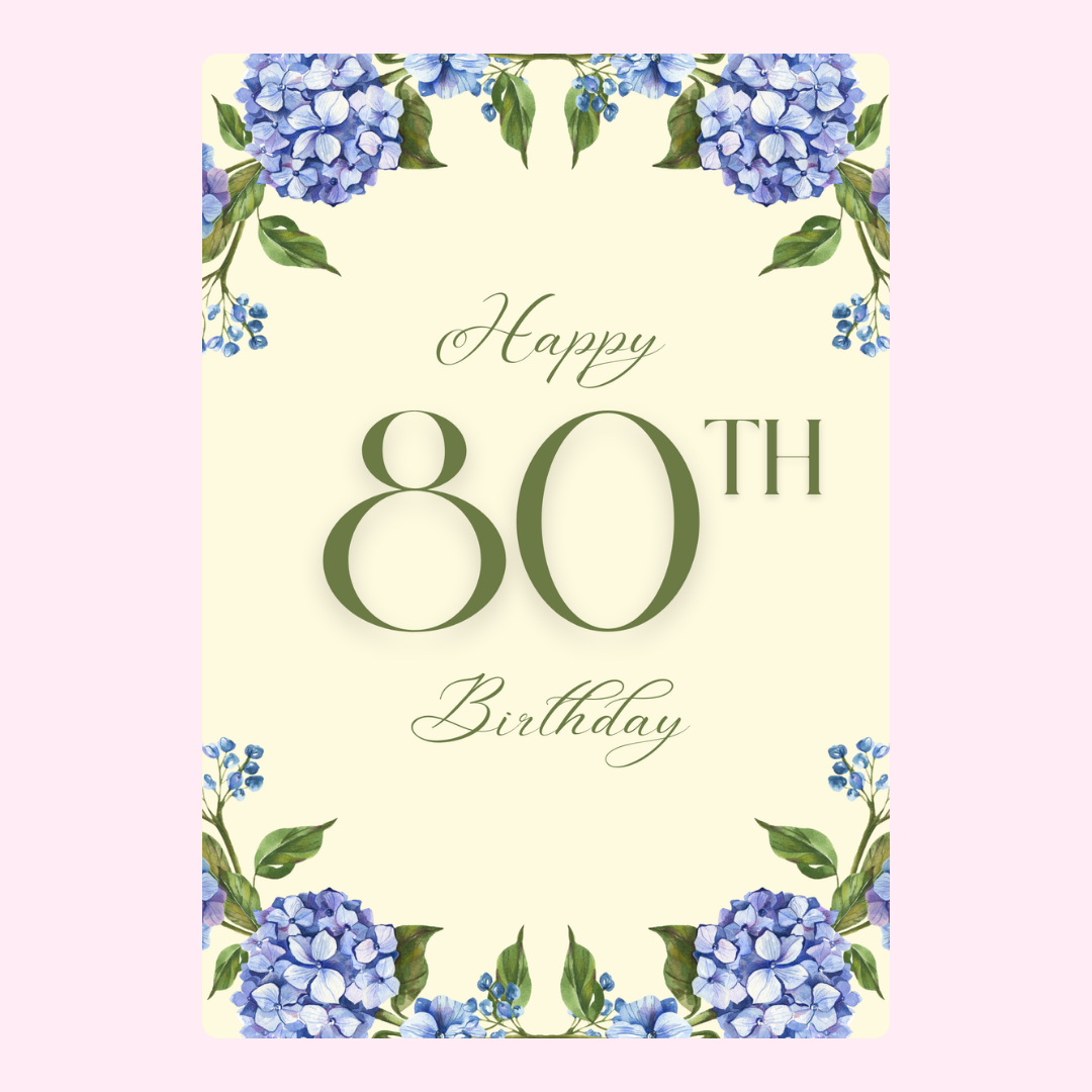 80th birthday card with blue hydrangea flowers