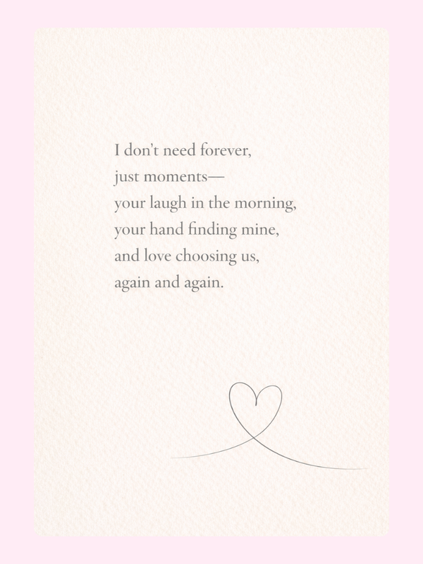 I Don't Need Forever Just Moments Cake Card, Valentine's Day