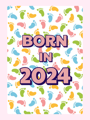 Born In 2024