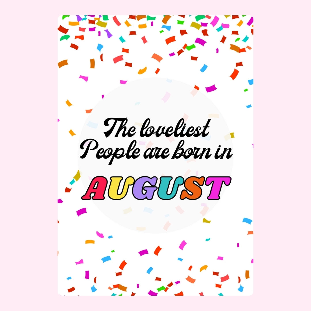 Confetti August birthday design