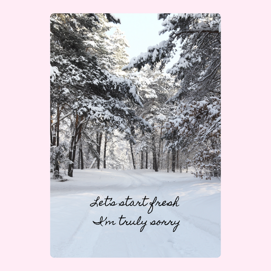 Winter road with snow-covered trees, Let's start fresh message.