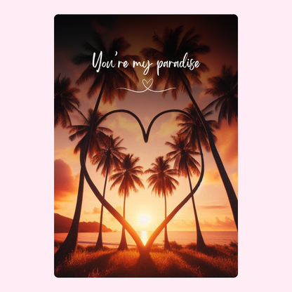 Sunset paradise with heart-shaped palms, You're my paradise