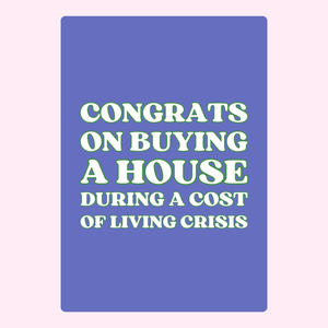 Congrats On Buying A House