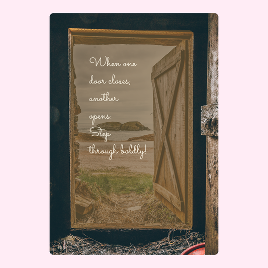 Inspirational door quote Step through boldly!