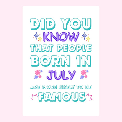 Famous July birthday card with bright text.