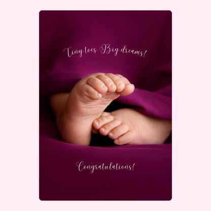 Newborn baby feet card, Tiny toes, big dreams!