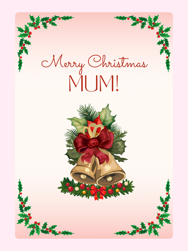 Christmas card for Mum with bells and holly