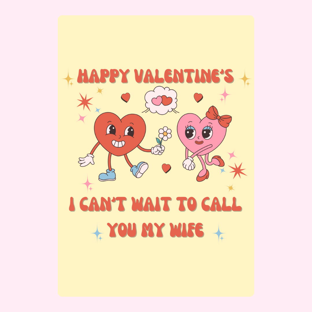 Happy Valentine's Day card with hearts, I can't wait to call you my wife.
