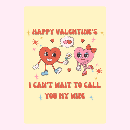 Happy Valentine's Day card with hearts, I can't wait to call you my wife.