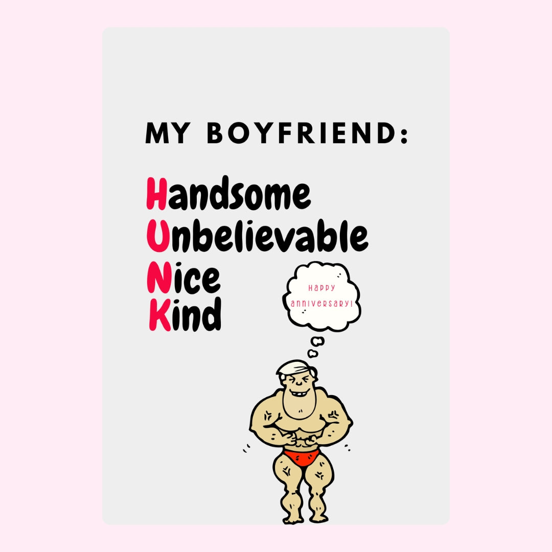 Funny anniversary message for boyfriend showing HUNK acronym with cartoon bodybuilder.