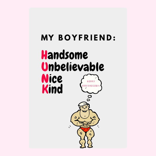 Funny anniversary message for boyfriend showing HUNK acronym with cartoon bodybuilder.