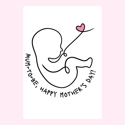 Mum-to-be Mother's Day card with fetus outline and heart.